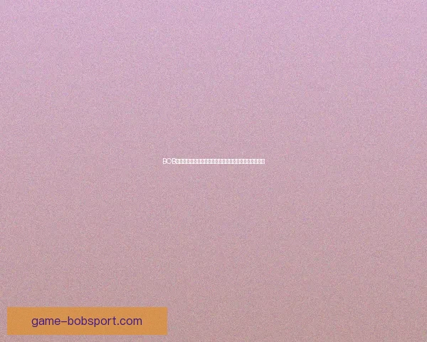 BOB体育登录全面指南助您轻松畅享安全可靠的线上体育体验